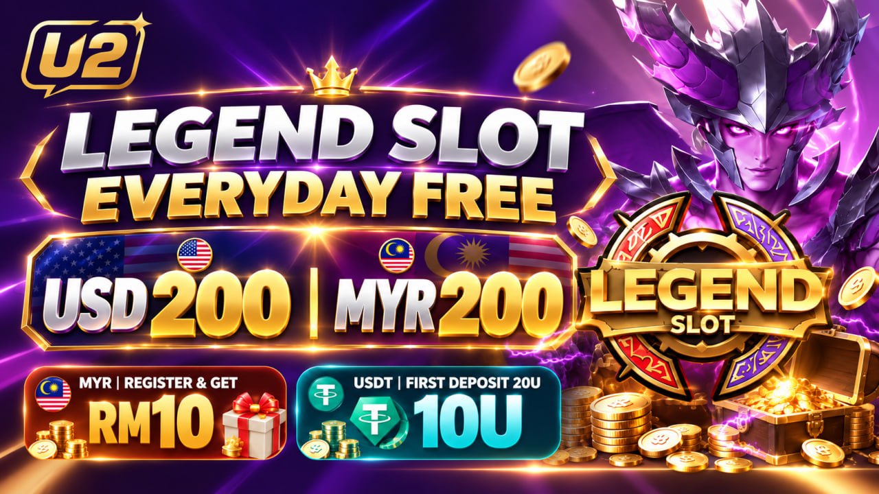 Legend Slot everyday free 200 for MYR and USDT